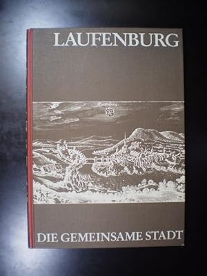 Imagen del vendedor de Laufenburg. Band 1. Die Gemeinsame Stadt a la venta por Buchfink Das fahrende Antiquariat
