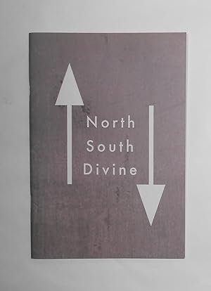 Bild des Verkufers fr North South Divine (WW Gallery, London 3 April - 11 May 2013 and touring) zum Verkauf von David Bunnett Books