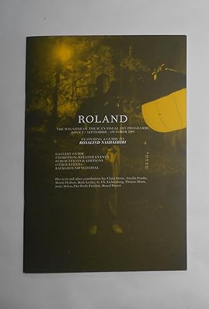 Seller image for Roland - the Magazine of the ICA's Visual Art Programme Issue 3 / September - October 2009 (Published on the occasion of the exhibition 'Rosalind Nashashibi' 10 September 1 November 2009) for sale by David Bunnett Books