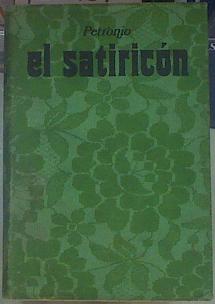 Seller image for El Satiricn for sale by Almacen de los Libros Olvidados