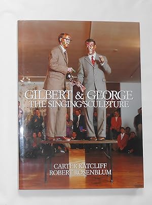 Seller image for Gilbert & George - The Singing Sculpture (Sonnabend Gallery, New York 1991) for sale by David Bunnett Books