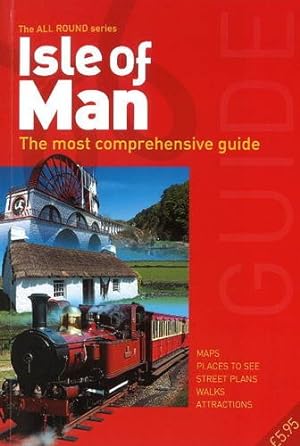 Bild des Verkufers fr All Round Guide to the Isle of Man 2014/15: The Most Comprehensive Guide zum Verkauf von Books for Life