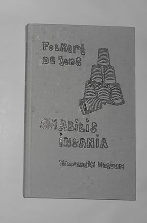 Seller image for Folkert de Jong - Amabilis Insania / the Pleasing Delusion (26 October 2013 - 6 April 2014) for sale by David Bunnett Books