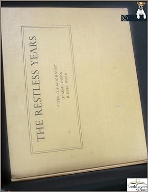 Image du vendeur pour The Restless Years: Being some Impressions of the Origin of the Australian mis en vente par BookLovers of Bath