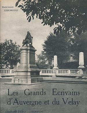 Seller image for Les grands crivains d'Auvergne et du Velay for sale by LIBRAIRIE GIL-ARTGIL SARL