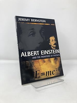 Immagine del venditore per Albert Einstein: And the Frontiers of Physics venduto da Southampton Books