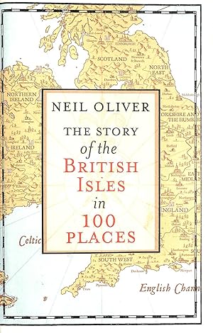 Image du vendeur pour The Story of the British Isles in 100 Places mis en vente par M Godding Books Ltd