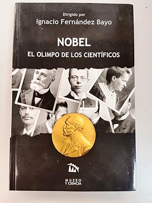 NOBEL - EL OLIMPO DE LOS CIENTIFICOS