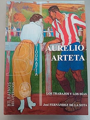 AURELIO ARTETA - LOS TRABAJOS Y LOS DIAS