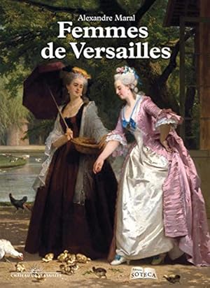 Bild des Verkufers fr Femmes de Versailles zum Verkauf von Dmons et Merveilles