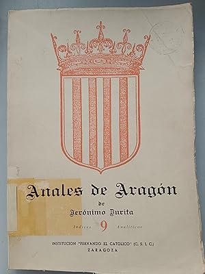 INDICES ANALITICOS DE LOS ANALES DE ARAGON DE JERONIMO ZURITA