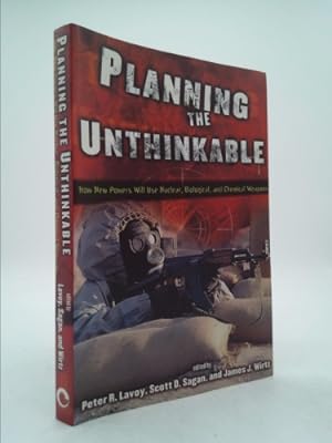 Bild des Verkufers fr Planning the Unthinkable: How New Powers Will Use Nuclear, Biological, and Chemical Weapons zum Verkauf von ThriftBooksVintage