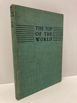 Image du vendeur pour The Top of the World mis en vente par Monroe Street Books