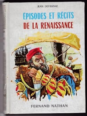Seller image for Episodes et rcits de la renaissance. for sale by Ammareal
