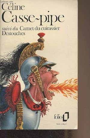 Bild des Verkufers fr Casse-pipe, suivi du Carnet du cuirassier Destouches - "Folio" n666 zum Verkauf von Le-Livre