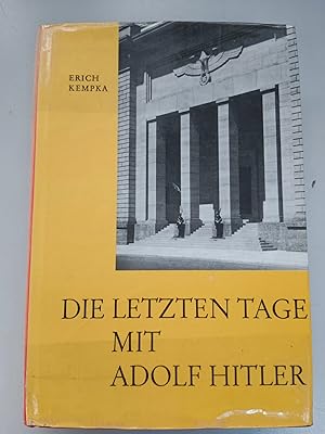 Seller image for DIE LETZTEN TAGE MIT ADOLF HITLER for sale by SUEOS DE PAN