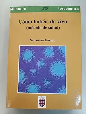 COMO HABEIS DE VIVIR (METODO DE SALUD)