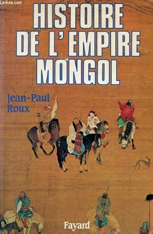 Seller image for Histoire de l'empire mongol. for sale by Le-Livre