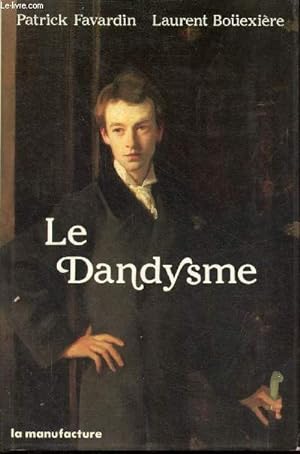 Immagine del venditore per Le Dandysme. venduto da Le-Livre
