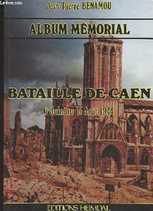 Seller image for Album Mmorial : Bataille de Caen, 6 juin au 15 aot 1944 for sale by Le-Livre