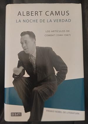 Image du vendeur pour La noche de la verdad. Los artculos de Combat (1944-1947) mis en vente par Librera Ofisierra