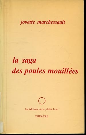 Bild des Verkufers fr La saga des poules mouilles zum Verkauf von Librairie Le Nord