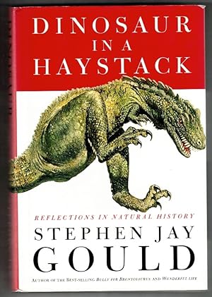 Seller image for Dinosaur in a Haystack Reflections in Natural History for sale by Ainsworth Books ( IOBA)