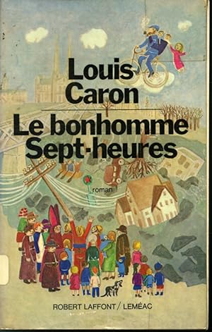 Seller image for Le bonhomme Sept-heures for sale by Librairie Le Nord