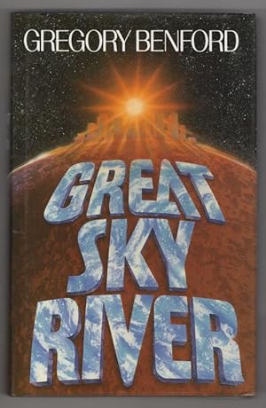 Image du vendeur pour Great Sky River by Gregory Benson (First UK Edition) File Copy mis en vente par Heartwood Books and Art