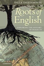 Imagen del vendedor de The Roots of English: Exploring the History of Dialects a la venta por moluna