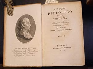 Bild des Verkufers fr VIAGGIO PITTORICO DELLA TOSCANA. Edizione seconda / terza rivista ed accresciuta dall'autore abate Francesco Fontani. 1817-1822. zum Verkauf von studio bibliografico pera s.a.s.