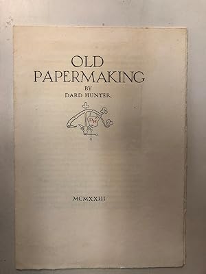 Old Papermaking [inscribed Prospectus]