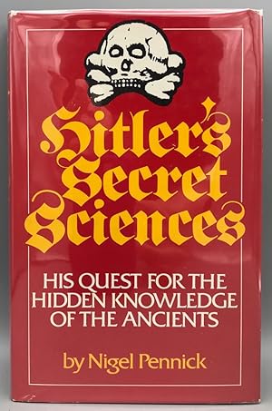 Bild des Verkufers fr Hitler's Secret Sciences: His Quest for the Hidden Knowledge of the Ancients zum Verkauf von Panoply Books