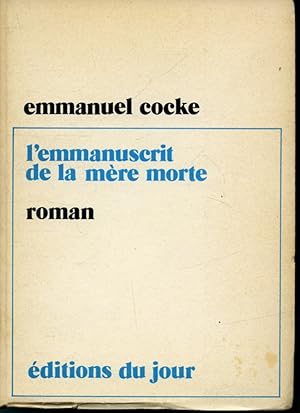 Image du vendeur pour L'emmanuscrit de la mre morte mis en vente par Librairie Le Nord