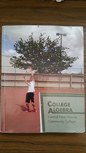 Imagen del vendedor de College Algebra Central New Mexico Community College a la venta por -OnTimeBooks-