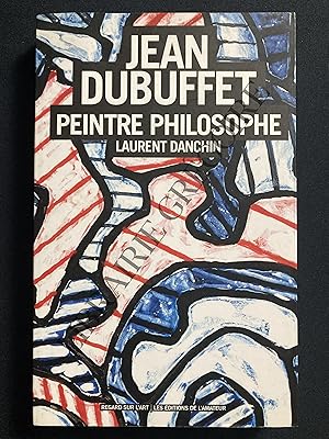 JEAN DUBUFFET PEINTRE PHILOSOPHE