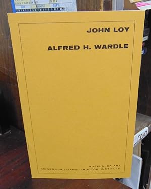 Seller image for John Loy Alfred H. Wardle - Two Man Exhibition for sale by Atlantic Bookshop