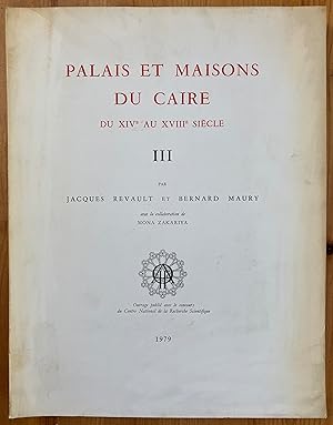 Seller image for Palais et maisons du Caire du XIVe au XVIIIe sicle. [Tome] III for sale by Joseph Burridge Books