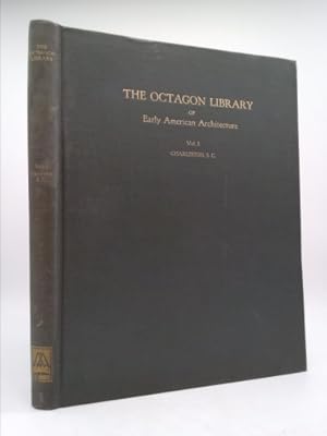 Bild des Verkufers fr The Octagon Library of Early American Architecture. Vol. 1. Charleston, S.C. zum Verkauf von ThriftBooksVintage