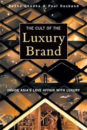 Immagine del venditore per Cult of the Luxury Brand : Inside Asia's Love Affair With Luxury venduto da GreatBookPrices