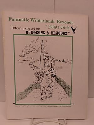 Fantastic Wilderlands Beyonde: Official Game Aid for Dungeons & Dragons