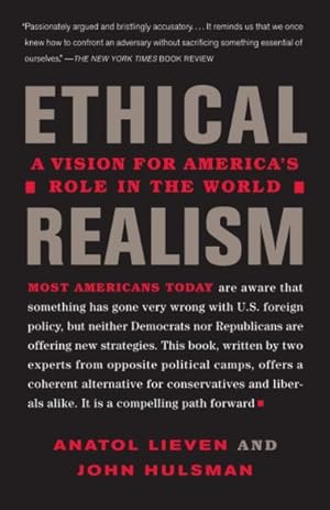 Bild des Verkufers fr Ethical Realism : A Vision for America's Role in the World zum Verkauf von GreatBookPrices