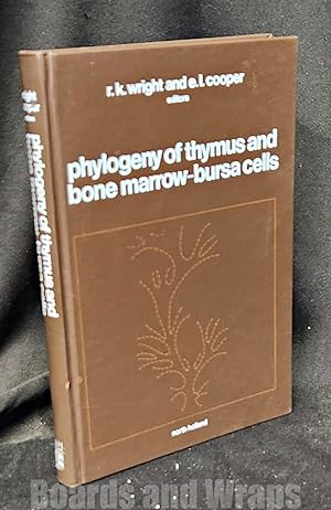 Seller image for Phylogeny of Thymus and Bone Marrow--Bursa Cells Proceedings of an International Symposium on the Phylogeny of T and B Cells, New Orleans, Louisiana, 1-3 June 1976 for sale by Boards & Wraps