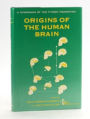 Seller image for Origins of the Human Brain (A Fyssen Foundation Symposium) (Symposia of the Fyssen Foundation) for sale by Arches Bookhouse