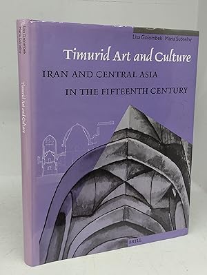 Bild des Verkufers fr Timurid Art and Culture: Iran and Central Asia in the Fifteenth Century zum Verkauf von Attic Books (ABAC, ILAB)
