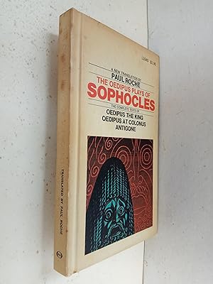 Imagen del vendedor de The Oedipus Plays of Sophocles - The complete texts of Oepipus The King, Oedipus at Colonus, Antigone a la venta por best books