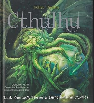 Seller image for Cthulhu: Dark Fantasy, Horror & Supernatural Movies (Gothic Dreams) for sale by Ziesings