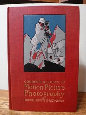 Image du vendeur pour A Condensed Course in Motion Picture Photography mis en vente par Old Scrolls Book Shop
