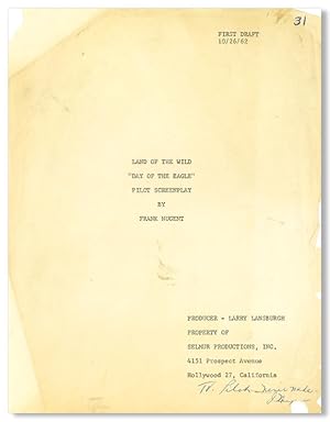 LAND OF THE WILD "DAY OF THE EAGLE" PILOT SCREENPLAY BY .