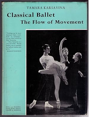 Bild des Verkufers fr Classical Ballet: The Flow of Movement. With 132 illustrations from photographs & drawings. zum Verkauf von CARDINAL BOOKS  ~~  ABAC/ILAB